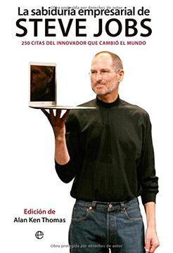 portada La Sabiduría Empresarial de Steve Jobs: 250 Citas del Innovador que Cambió el Mundo (in Spanish)
