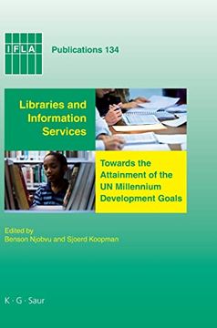 portada Libraries and Information Services Towards the Attainment of the un Millennium Development Goals. 