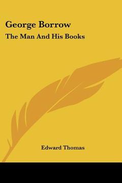 portada george borrow: the man and his books (in English)
