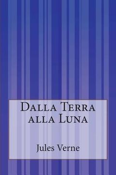 portada Dalla Terra alla Luna (en Italiano)