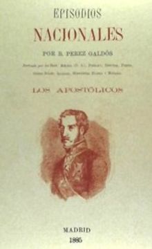 portada Apostolicos, los - Episodios Nacionales (in Spanish)