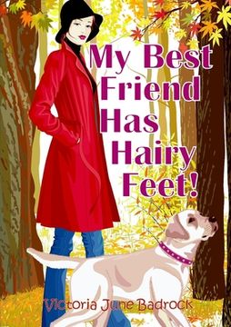 portada My Best Friend Has Hairy Feet! (en Inglés)