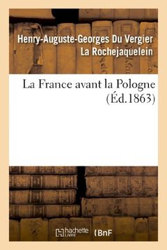 portada La France Avant La Pologne (Histoire)