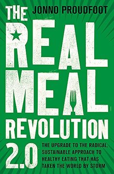 portada The Real Meal Revolution 2.0: The upgrade to the radical, sustainable approach to healthy eating that has taken the world by storm (in English)