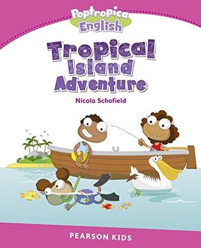 portada Level 2: Poptropica English Tropical Island Adventure (Pearson English Kids Readers) (en Inglés)