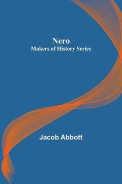 portada Nero; Makers of History Series (en Inglés)