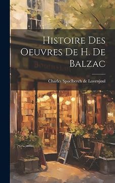 portada Histoire des Oeuvres de h. De Balzac (en Francés)