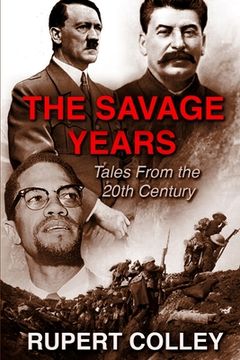 portada The Savage Years: Tales From the 20th Century (en Inglés)