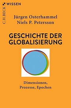 portada Geschichte der Globalisierung: Dimensionen, Prozesse, Epochen (en Alemán)