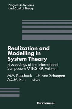 portada Realization and Modelling in System Theory: Proceedings of the International Symposium Mtns-89, Volume I (en Inglés)