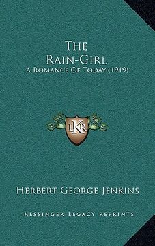 portada the rain-girl: a romance of today (1919) (en Inglés)