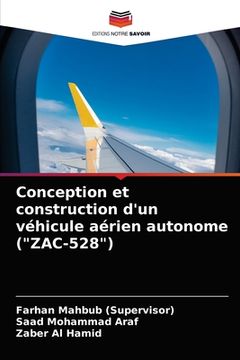 portada Conception et construction d'un véhicule aérien autonome ("ZAC-528") (en Francés)