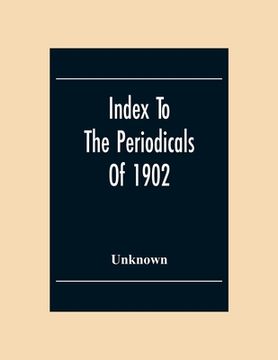 portada Index To The Periodicals Of 1902 (en Inglés)