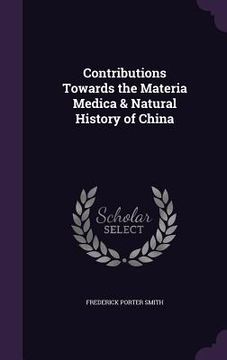 portada Contributions Towards the Materia Medica & Natural History of China (en Inglés)