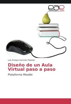 portada Diseño de un Aula Virtual paso a paso: Plataforma Moodle (Spanish Edition)