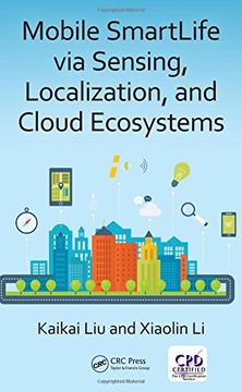 portada Mobile Smartlife Via Sensing, Localization, and Cloud Ecosystems (en Inglés)