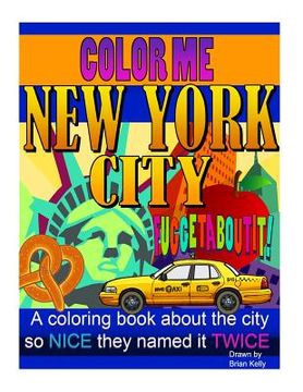 portada Color Me New York City: A coloring book for all ages about the Big Apple