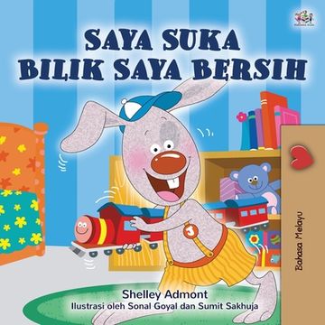 portada I Love to Keep My Room Clean (Malay Children's Book)