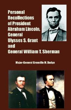 portada personal recollections of president abraham lincoln, general ulysses s. grant and general william t. sherman
