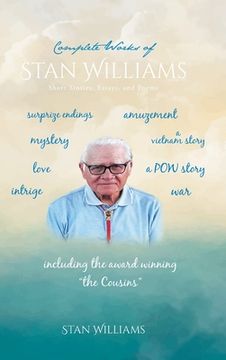 portada Complete Works of Stan Williams: Short Stories, Essays, and Poems (en Inglés)