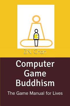 portada Computer Game Buddhism: The Game Manual for Lives (en Inglés)