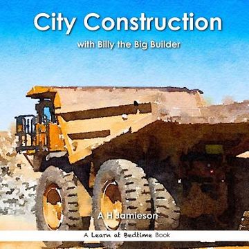 portada City Construction: with Billy the Big Builder (in English)