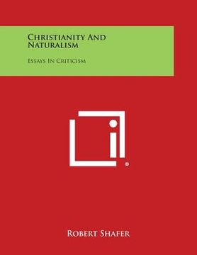 portada Christianity and Naturalism: Essays in Criticism (en Inglés)