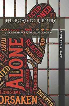 portada The Road to Reentry: Second Chance After Incarceration (en Inglés)