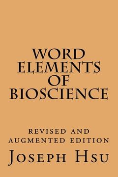 portada Word Elements of Bioscience: Revised and Augmented Edition (in English)