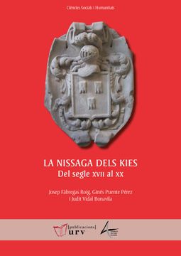 portada La Nissaga Dels Kies: Del Segle Xvii al xx (en Catalá)
