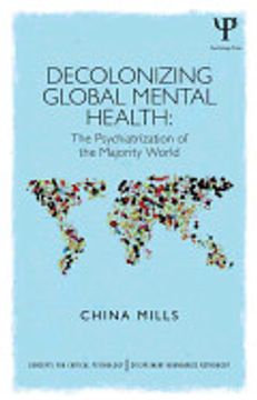 portada Decolonizing Global Mental Health: The Psychiatrization of the Majority World