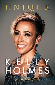 portada Kelly Holmes: Unique - a Memoir (en Inglés)