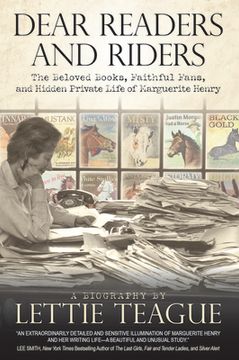 portada Dear Readers and Riders: The Beloved Books, Faithful Fans, and Hidden Private Life of Marguerite Henry (en Inglés)