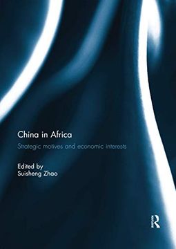 portada China in Africa: Strategic Motives and Economic Interests (in English)