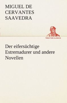 portada Der eifersüchtige Estremadurer und andere Novellen (TREDITION CLASSICS) (German Edition)