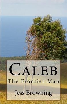 portada Caleb: The Frontier Man (en Inglés)