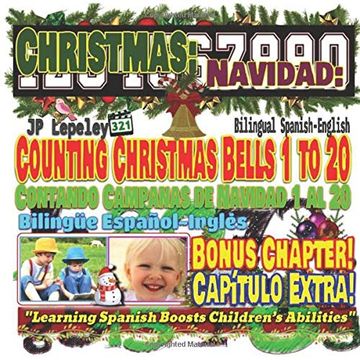 portada Christmas: Counting Christmas Bells 1 to 20. Bilingual Spanish-English. Bonus Chapter! Navidad: Contando Campanas de Navidad 1 al 20. Bilingüe Español-Inglés. Capítulo Extra! 