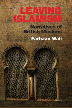 portada Leaving Islamism: Narratives of British Muslims (en Inglés)