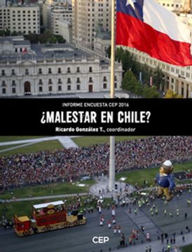 portada ¿Malestar En Chile? Informe Encuesta CEP 2016