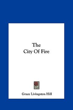 portada the city of fire the city of fire (en Inglés)