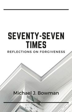 portada Seventy-Seven Times: Reflections on Forgiveness (in English)