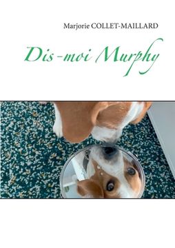 portada Dis-moi Murphy (in French)