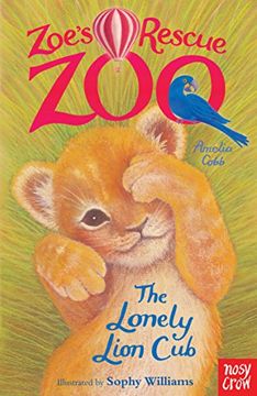 portada Zoe's Rescue Zoo: The Lonely Lion Cub
