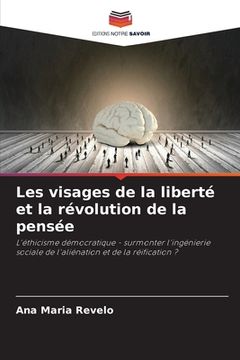 portada Les visages de la liberté et la révolution de la pensée (en Francés)