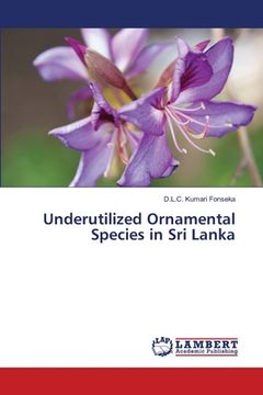 portada Underutilized Ornamental Species in Sri Lanka (en Inglés)