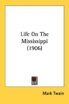 portada life on the mississippi (1906) (en Inglés)