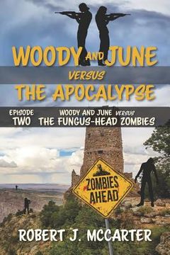 portada Woody and June versus the Fungus-Head Zombies (en Inglés)