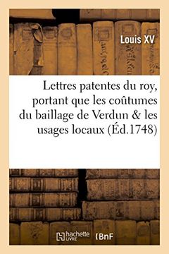 portada Lettres patentes du roy, portant que les coutumes du baillage de Verdun (Histoire)