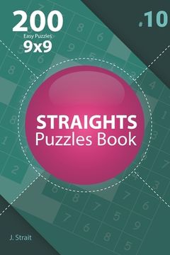 portada Straights - 200 Easy Puzzles 9x9 (Volume 10) (en Inglés)