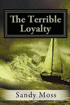 portada the terrible loyalty (en Inglés)